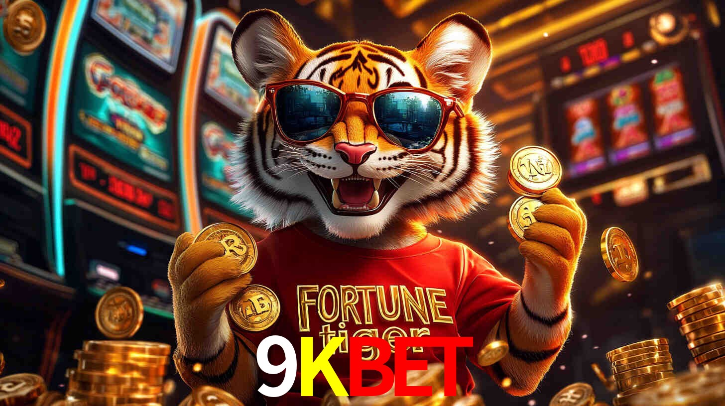 Por Que Jogar Fortune Tiger no 9KBET